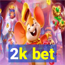 2k bet